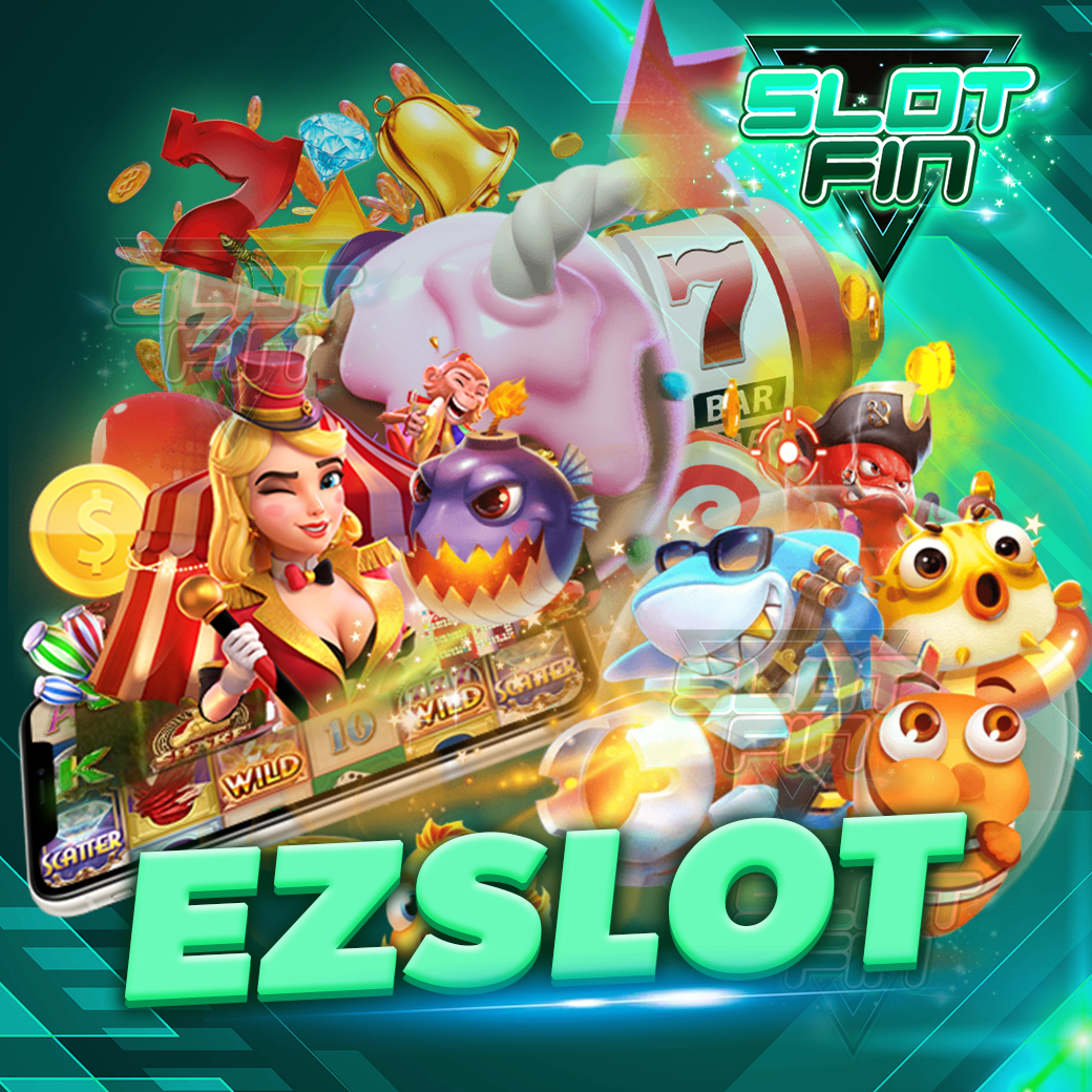 ezslot ความสนุกที่ไม่เคยมีมาก่อน