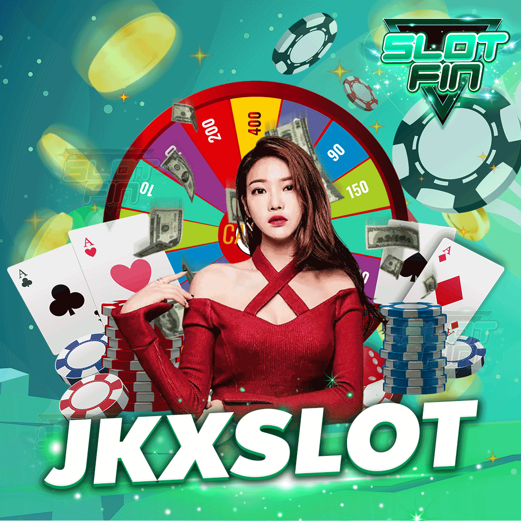 jkx slot เดิมพันสล็อตที่ทันสมัยและน่าใช้ที่สุด