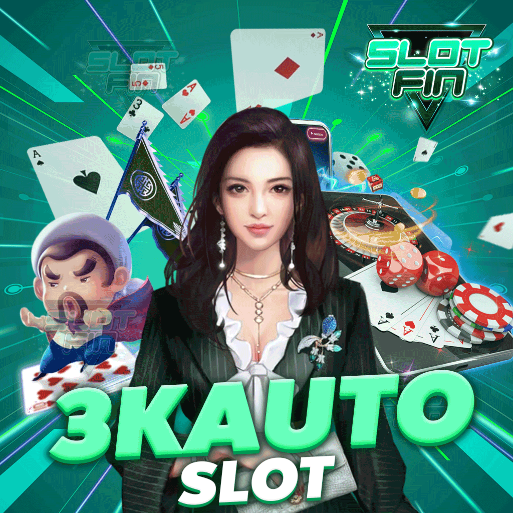 3k auto slot  รวมสล็อต ทุกค่ายเกมชั้นนำ ที่คุณต้องไม่พลาด