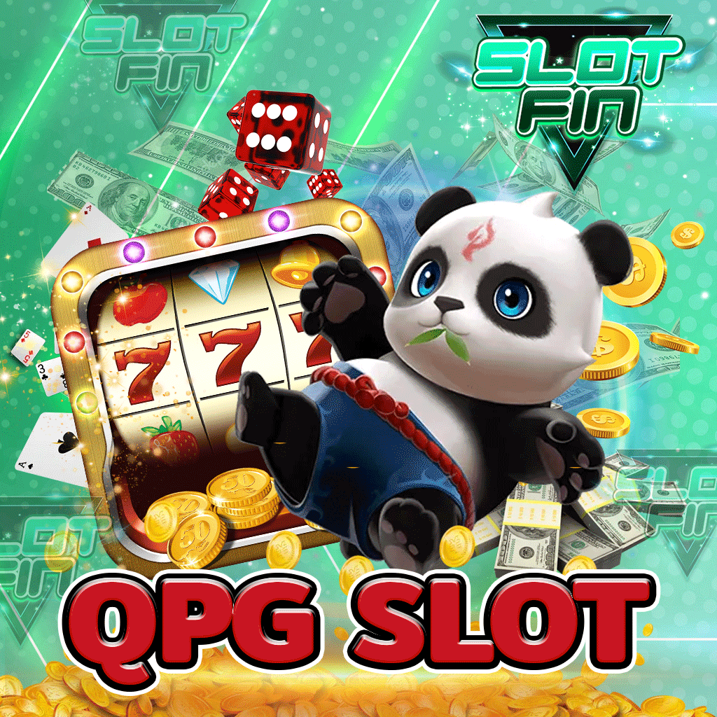 qpg slot พร้อมโบนัส x100 ฟรีสปินฟรีทั้งเกม