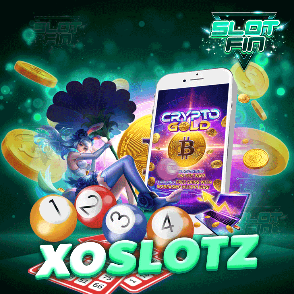 xo slot z เว็บสล็อตครบทุกค่าย เล่นง่ายจ่ายเงินไวทันสมัยที่สุด