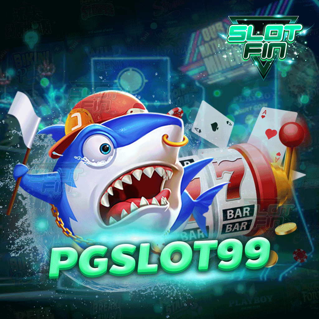 pg slot 99 เว็บสล็อตอันดับหนึ่งของประเทศไทย