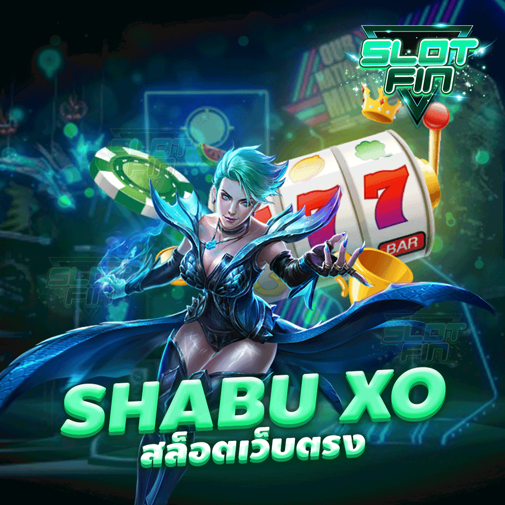 shabu xo สล็อตเว็บตรง เว็บไซต์รวมเกมการเล่นมากมายในเว็บไซต์เดียว