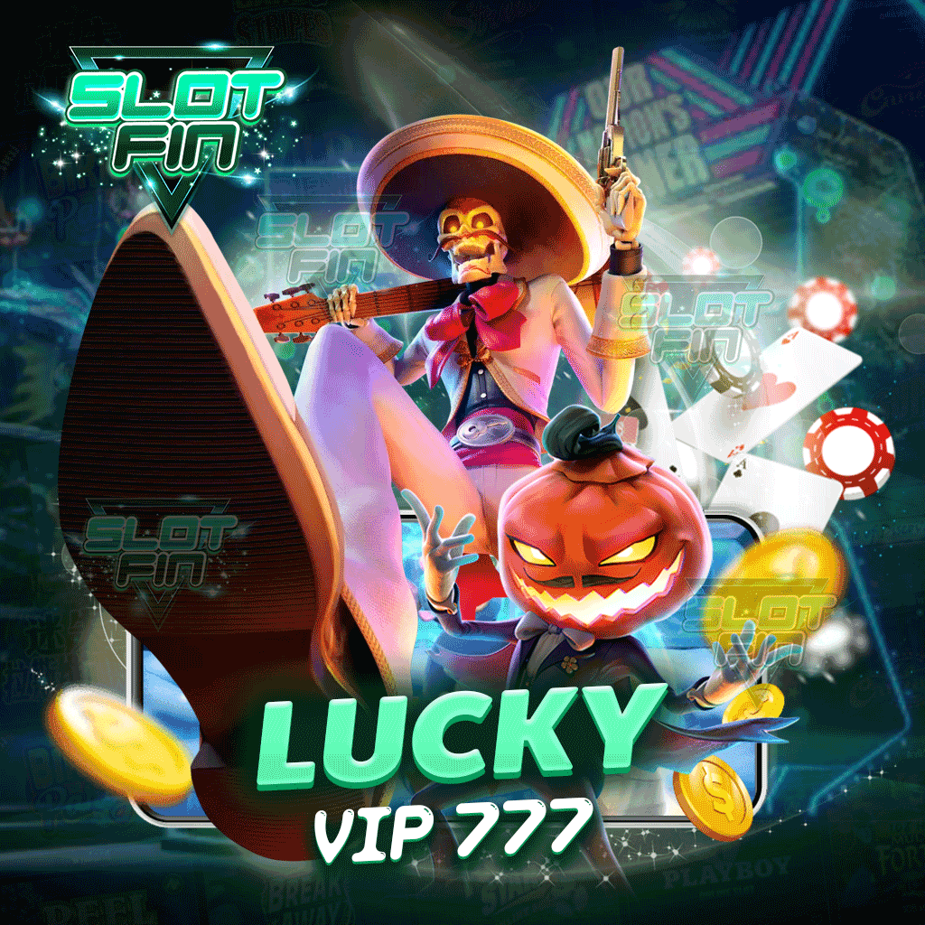 lucky vip 777 เว็บเกมสล็อตทำเงิน สุดมันเล่นได้ไม่มีเบื่อ