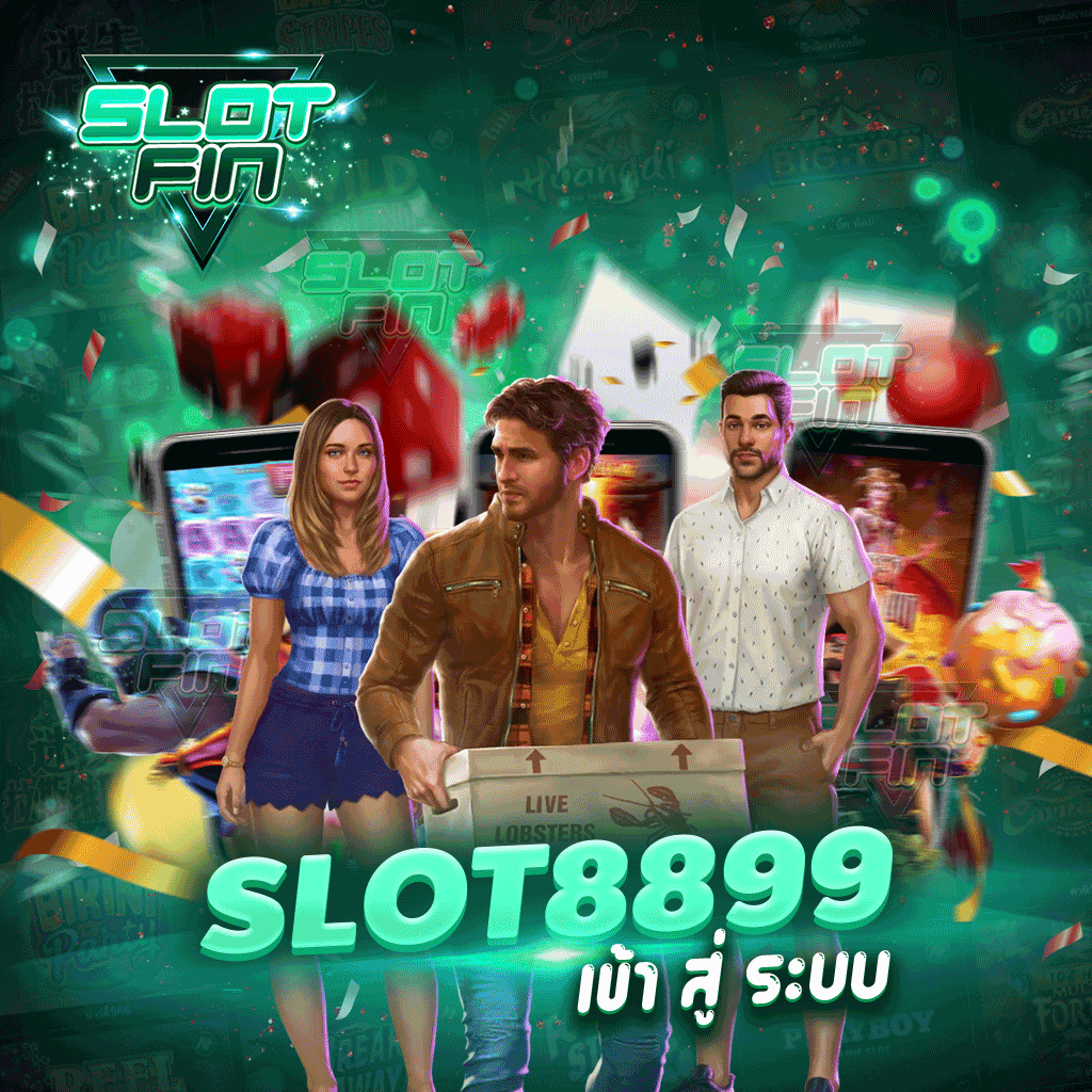 slot 8899 เข้า สู่ ระบบ   สล็อตเว็บใหญ่ เล่นได้ทุกที่ทุกเวลา เล่นได้ไม่มีสะดุด