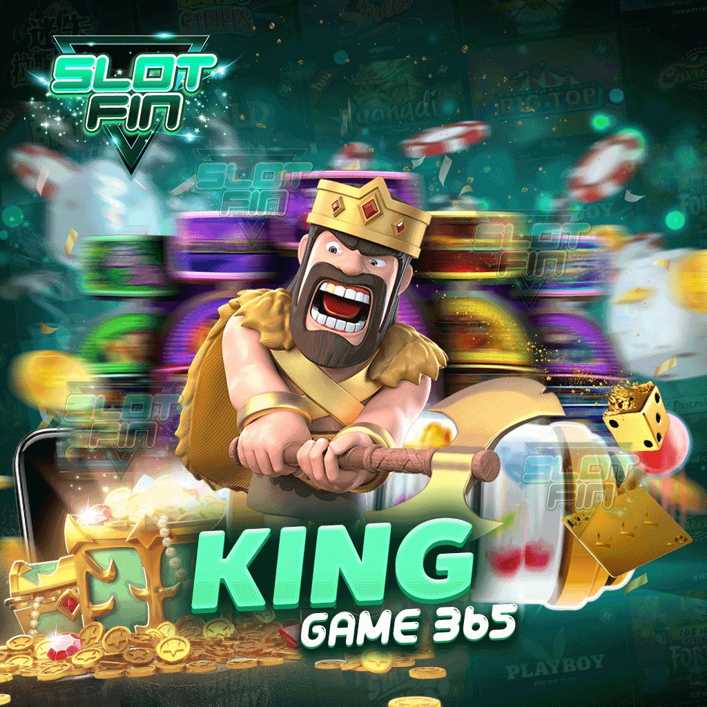 สมัครเลย king game 365 ยิ่งเล่นยิ่งคุ้ม