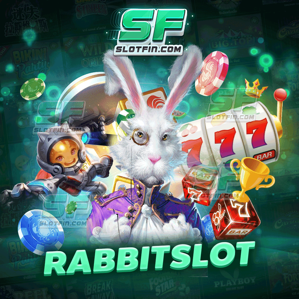 รวมเกมสล็อต rabbit slot เว็บตรง ไม่ผ่านเอเย่นต์