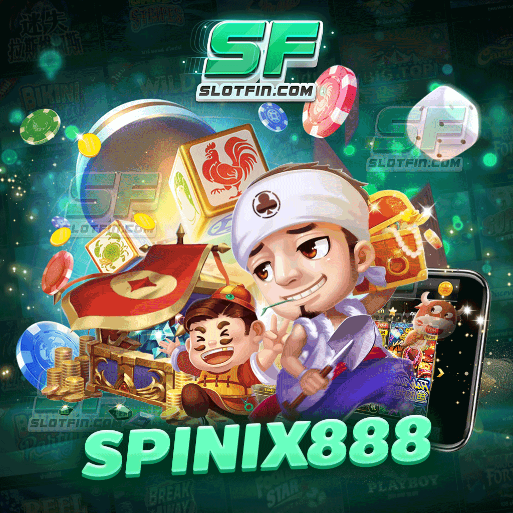 spinix888 จัดเต็มจัดหนัก ด้วยโปรโมชั่นโดน ๆ