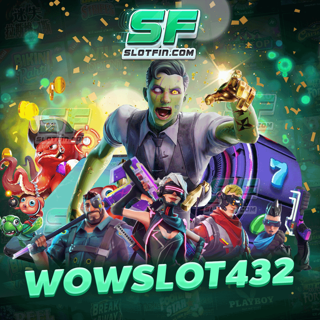 wowslot432 เหมาะสำหรับผู้เล่นที่ต้องการรวยไวได้กำไรเยอะ