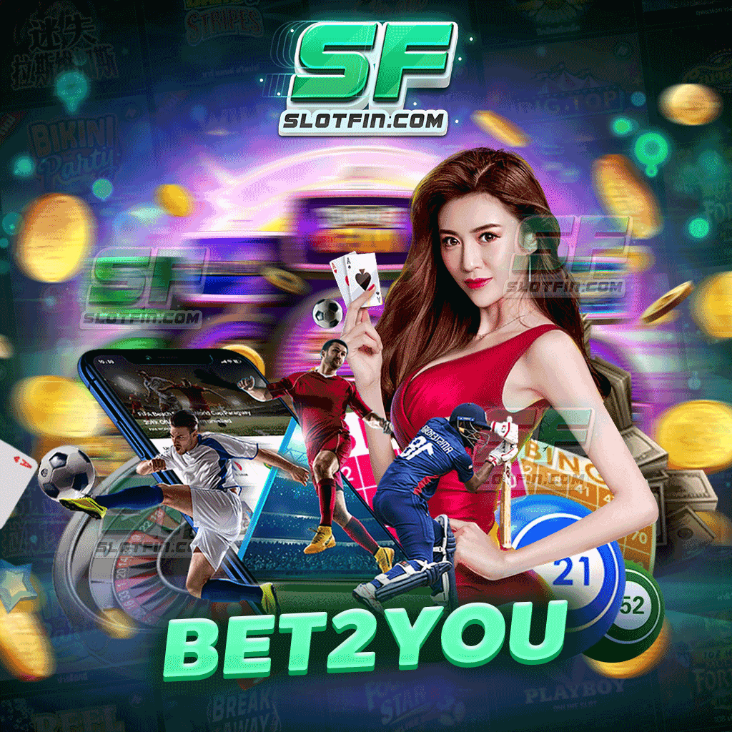 bet2you สล็อตออนไลน์ ลงทุนง่าย เล่นเกมได้ตลอดทั้งวัน