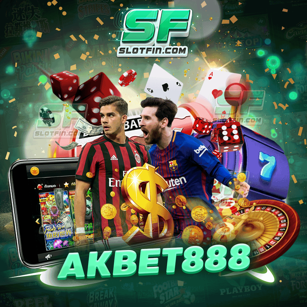 akbet888 โบนัสแตกหนัก แตกบ่อย แตกทุกวัน