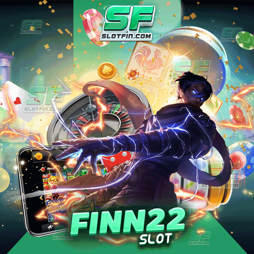 finn 22 slot เกมเดิมพันดีที่สุดในโลก ดีที่สุด และได้รับมาตรฐานสากล ระบบรักษาความปลอดภัยดีที่สุด