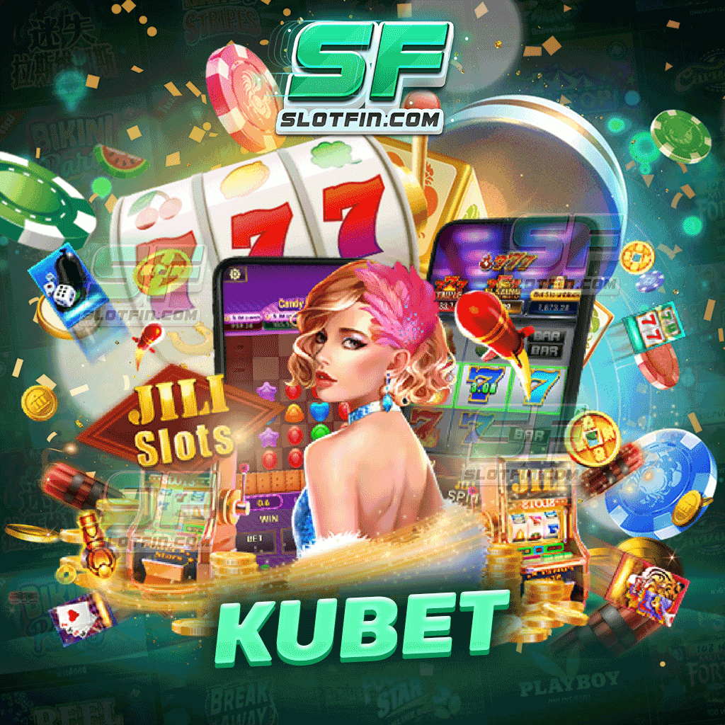 เกมสล็อต ku bet แหล่งรวมรายได้ แหล่งรวมกำไร แหล่งรวมโบนัส