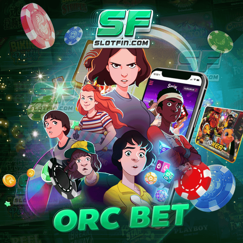 เกมสล็อตออนไลน์ orc bet รองรับการเล่นเกมทุกแพลตฟอร์ม 2023