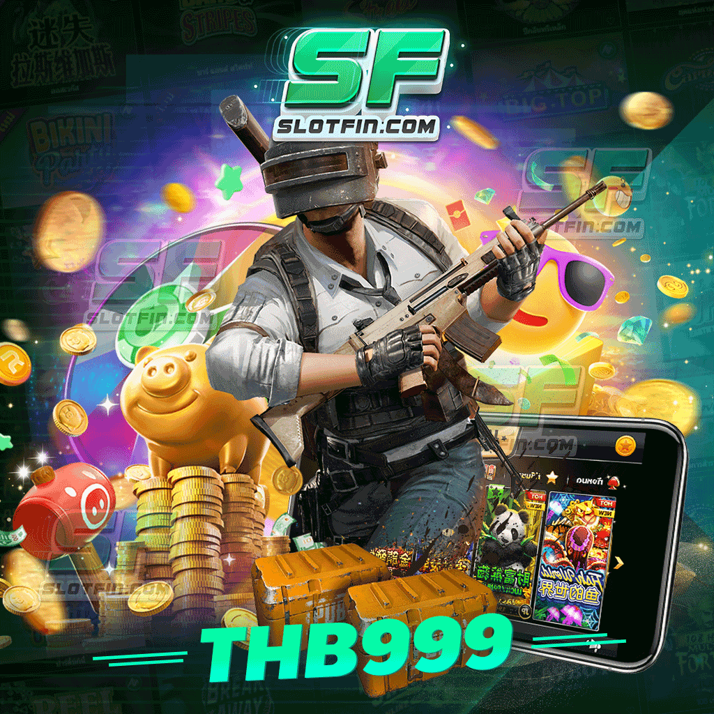 thb999 เงินรางวัลฟรี ไม่ต้องทำเทิร์น รับเต็มบาทเต็มสตางค์