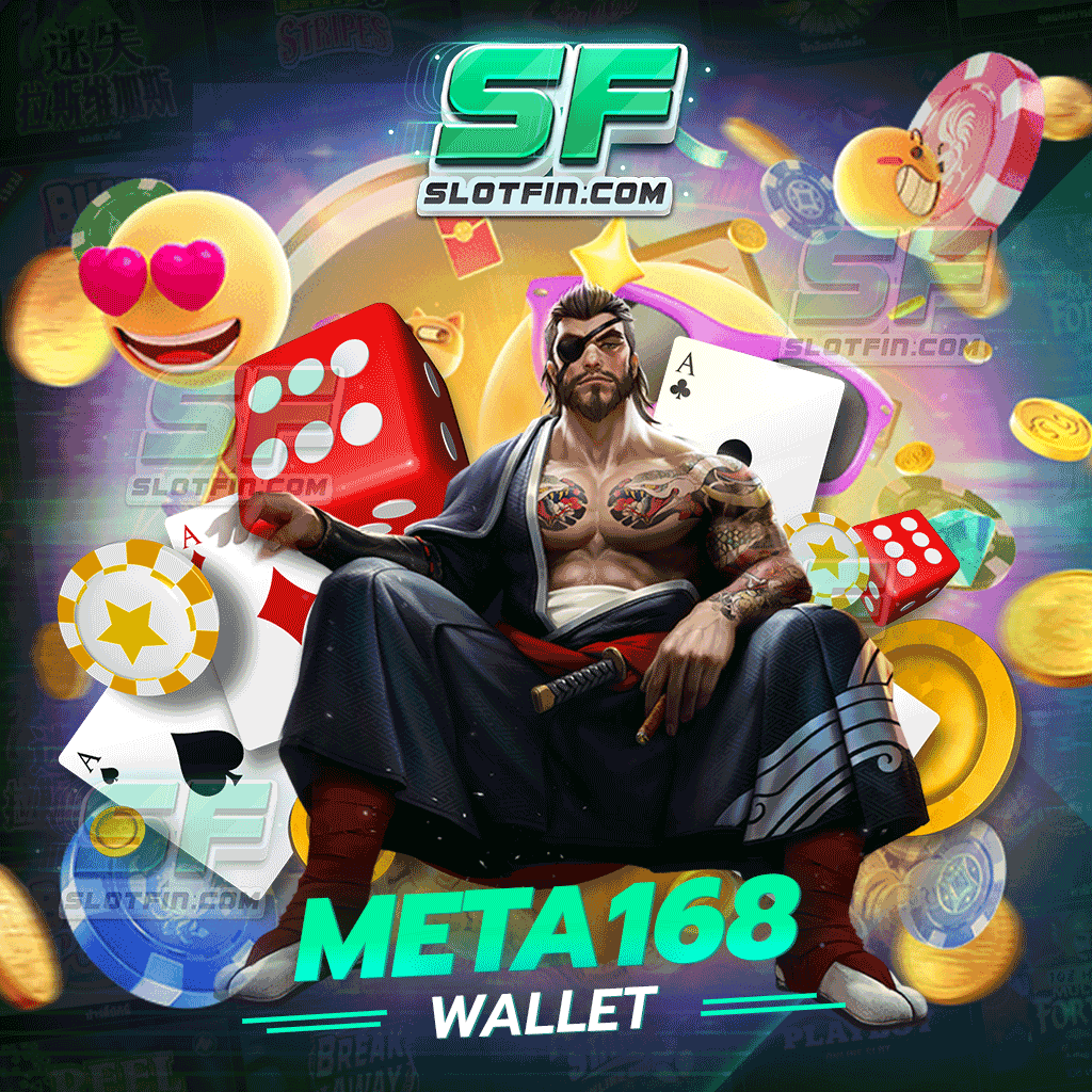 สมัครเล่น meta 168 wallet เริ่มต้นเดิมพันด้วยเบทขั้นต่ำ