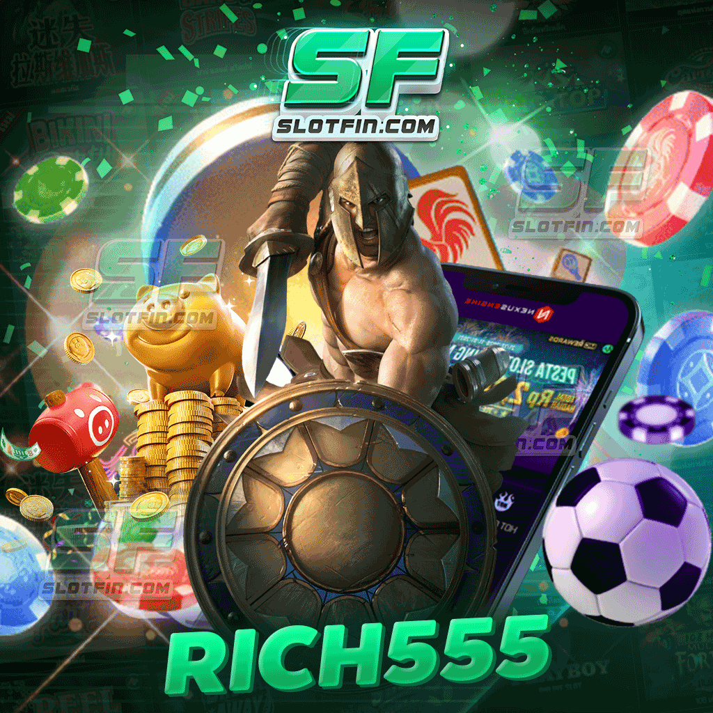 เกม rich555 กล้าแจก กล้าแถม โดนใจสายปั่นสล็อตแน่นอน