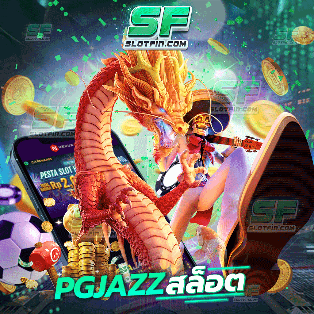 pgjazz สล็อต เกมพนันออนไลน์บาคาร่าสล็อต ลงทุนได้ปลอดภัยใส่ใจในทุกรายละเอียด