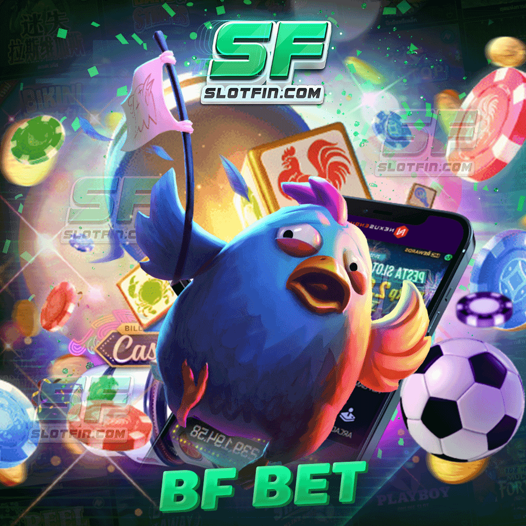 bf bet สล็อตเว็บตรง สมาชิกใหม่ฝาก 50 รับเงิน 150 บาท