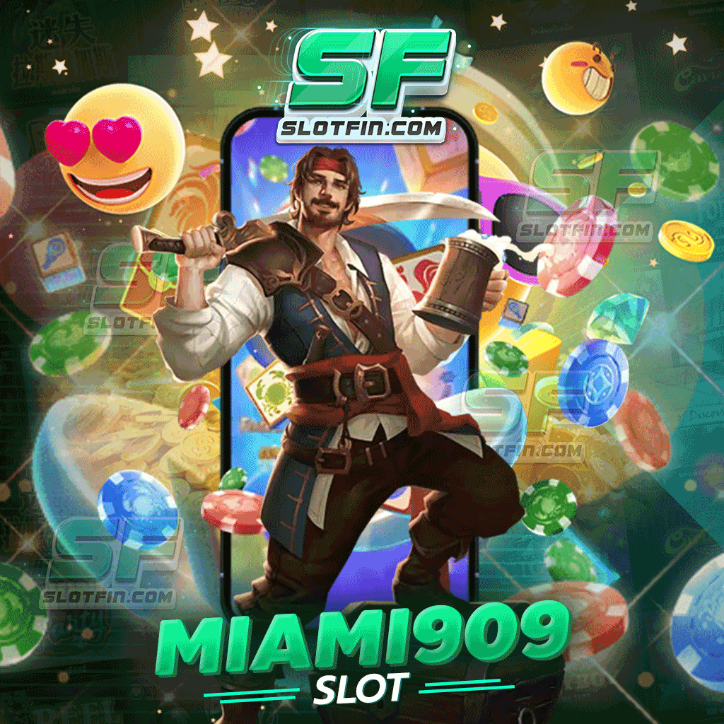 miami 909 slot เกมน้องใหม่มาแรง สมาชิกใหม่รับเครดิตเพิ่ม 100