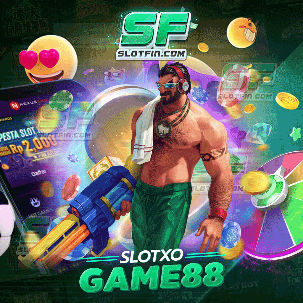 slotxogame88 จ่ายหนัก จ่ายจริง เดิมพันนะถอนได้เลยไม่ต้องรอนาน