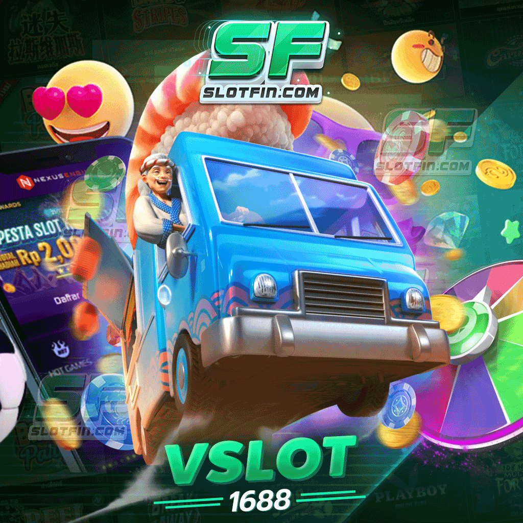 vslot1688 บริการเกมสล็อตออนไลน์แบรนด์ชั้นนำระดับโลก