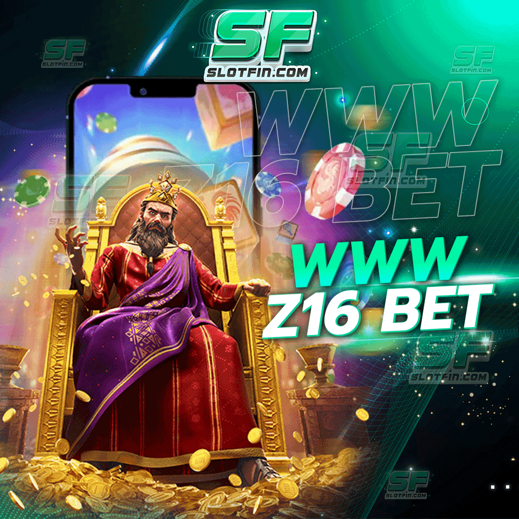 www z16 bet เปิดใจให้กับเว็บพนันออนไลน์เว็บนี้ มีรายได้เข้าตัวตลอด เล่นเกมเดิมพันที่ได้มาตรฐาน