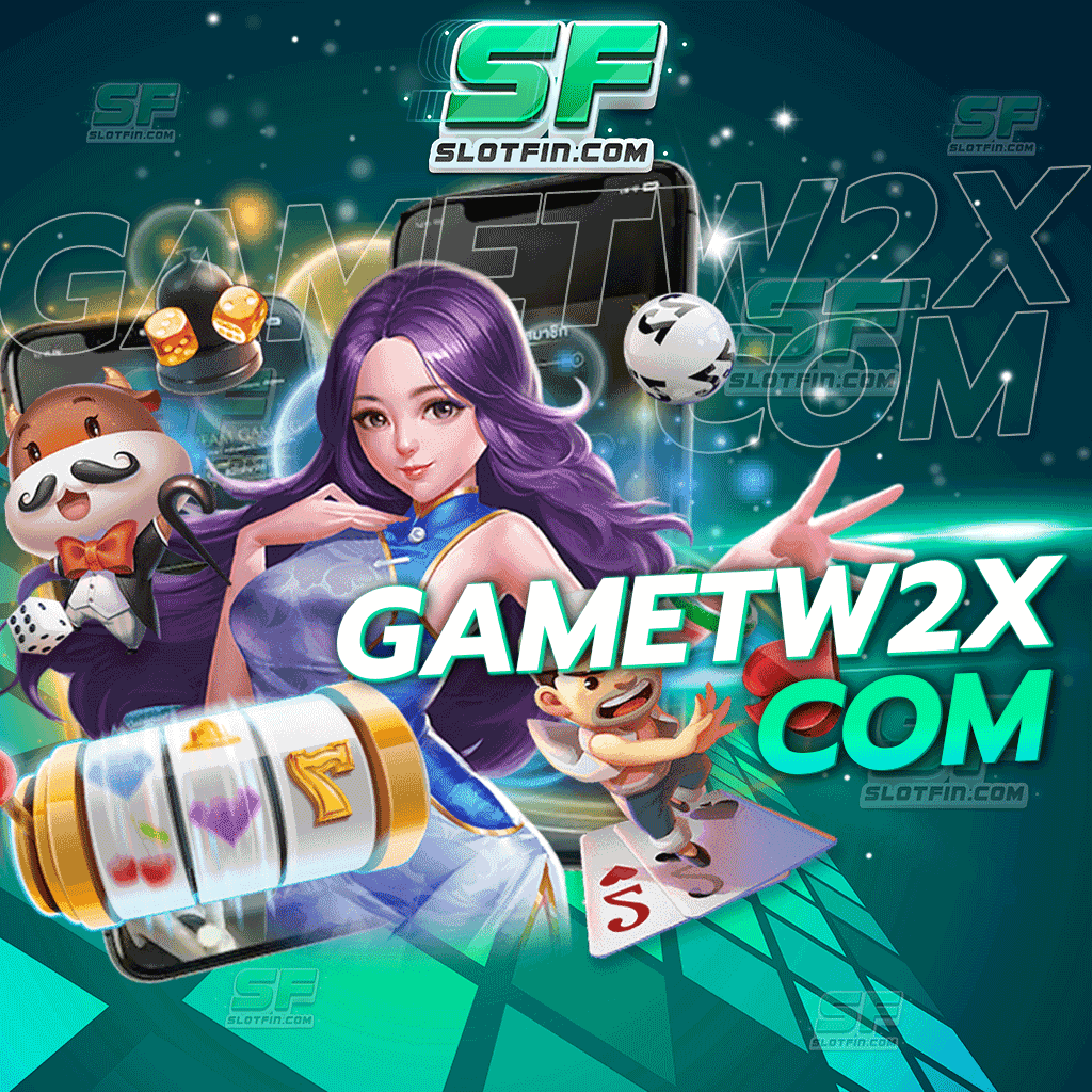 game tw2x com การหารายได้ออนไลน์สล็อต ใช้จ่ายได้ในทุกแพลตฟอร์ม พร้อมเป็นกำลังให้กับทุกคน