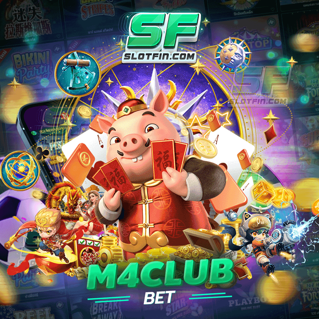 m4club bet สูตรเดิมพันสล็อตออนไลน์ โบนัสออกบ่อย