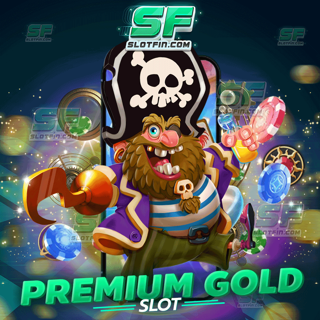 premium gold slot เว็บตรง แนะนำเกมแตกง่าย เล่นปัง