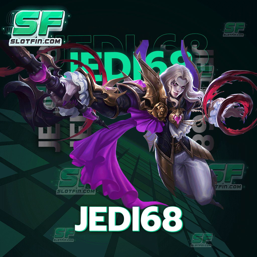 jedi 68 เล่นได้โบนัสไม่มีพลาด ทดลองเล่นฟรีไม่ต้องสมัครสมาชิก