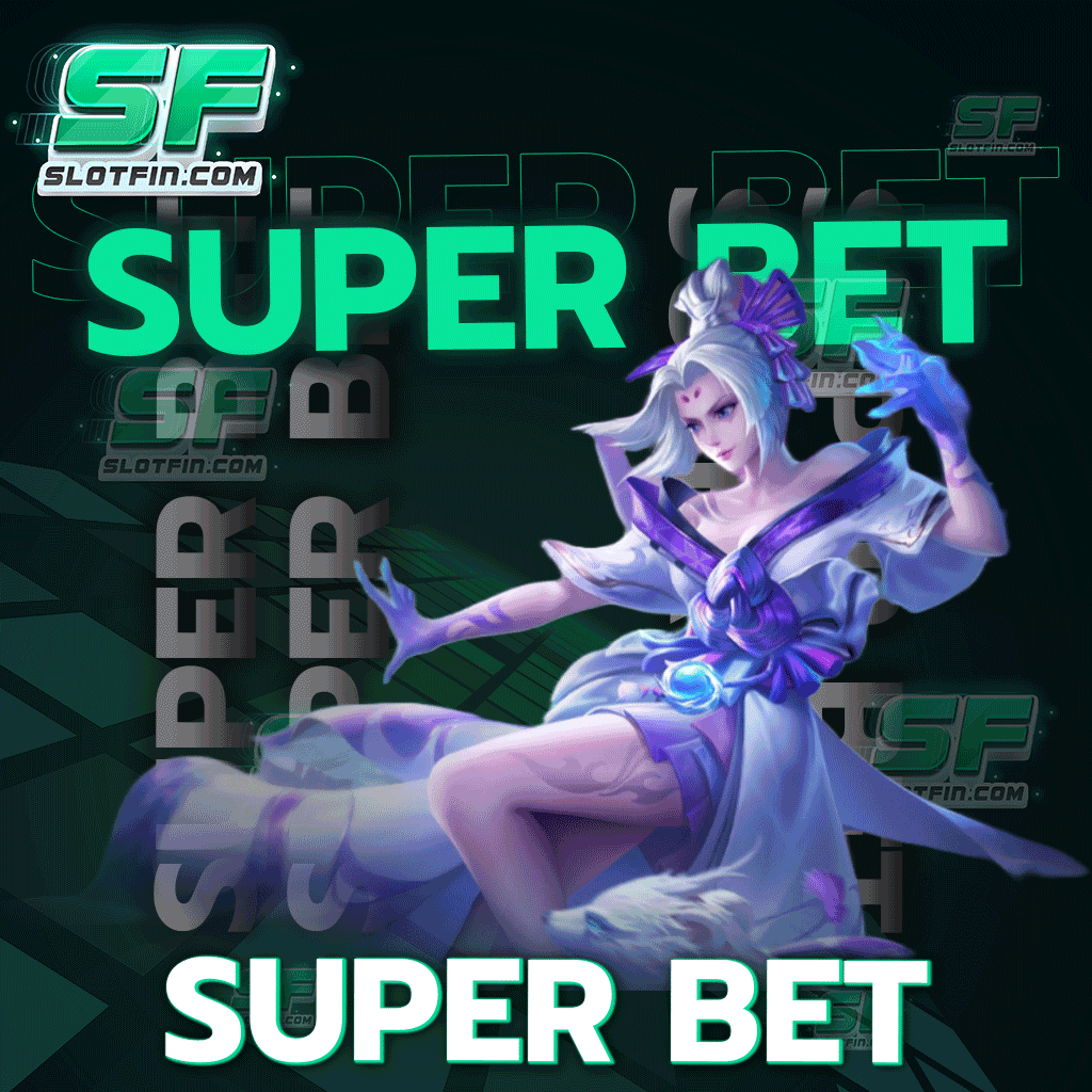 super bet ปั่นสล็อตง่าย โอกาสชนะเกมสูง อย่าช้า สมัครเลย