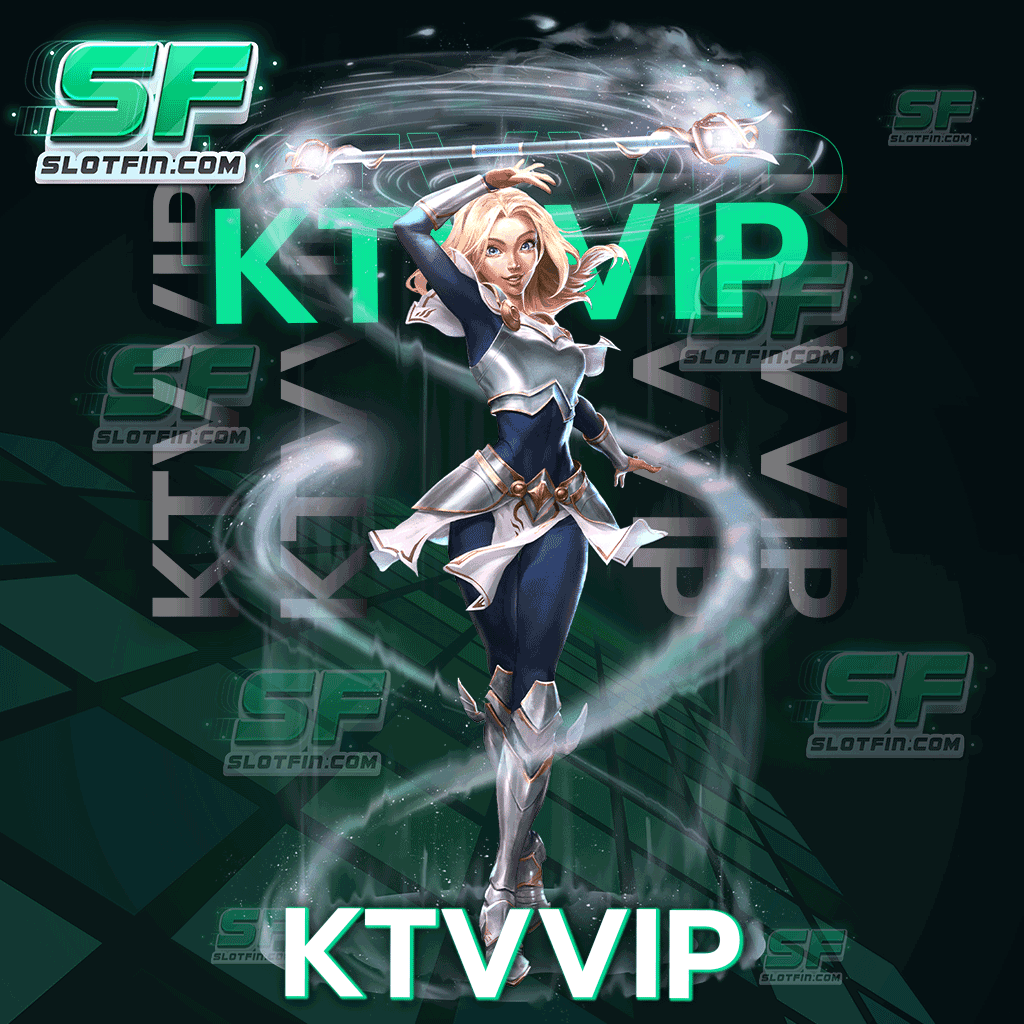 ktvvip ของคนไทยที่ไว้วางใจเข้ามาลงเล่น