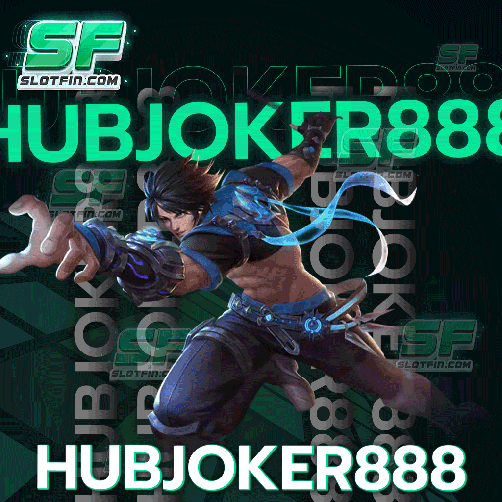 hubjoker888 สมัครเดิมพันแล้วจะไม่มีคำว่าเสียใจ เว็บตรงต้องลอง