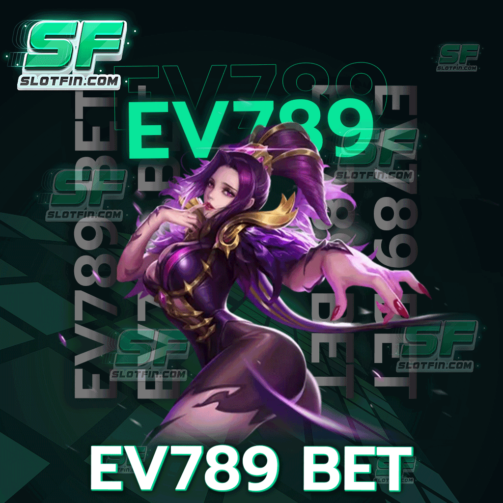 ev789 bet สล็อตออนไลน์เดิมพันโดยใช้ทุนน้อย