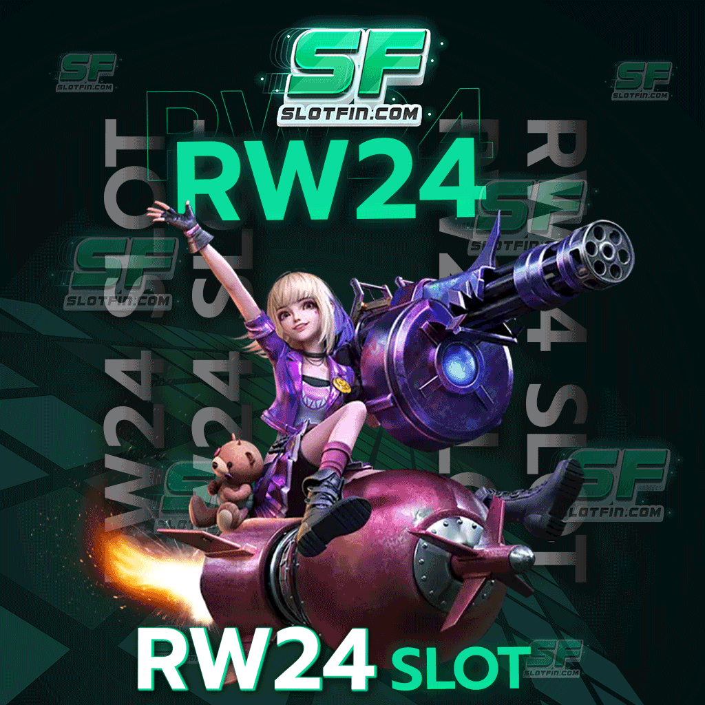 rw24 slot เดิมพันเกมสล็อตในงบหลักหน่วย