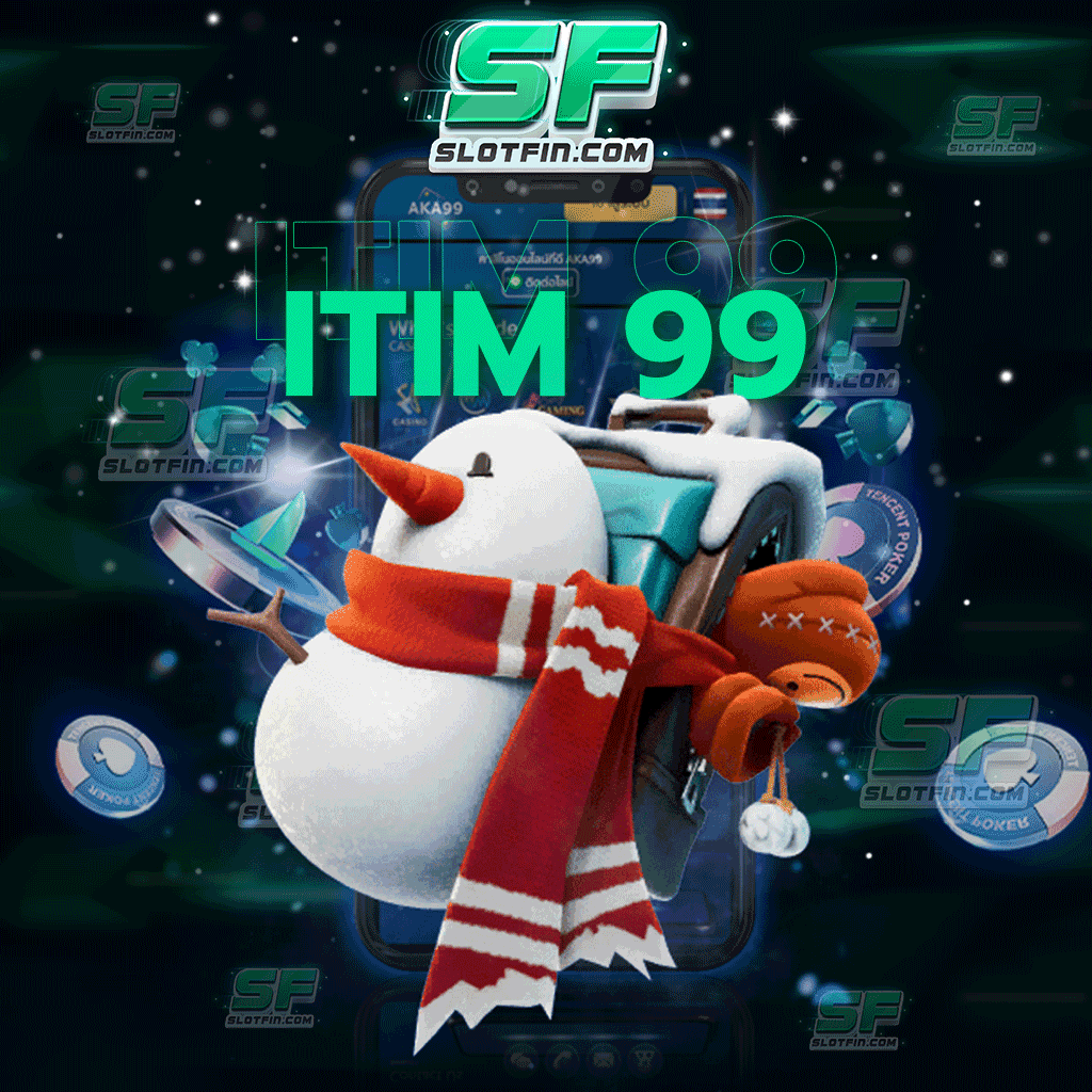 itim 99 การลงทุนด้วยการเล่นเกมสล็อตออนไลน์ เงินไหลเข้าทุกวันใช้จ่ายไม่ต้องกังวล