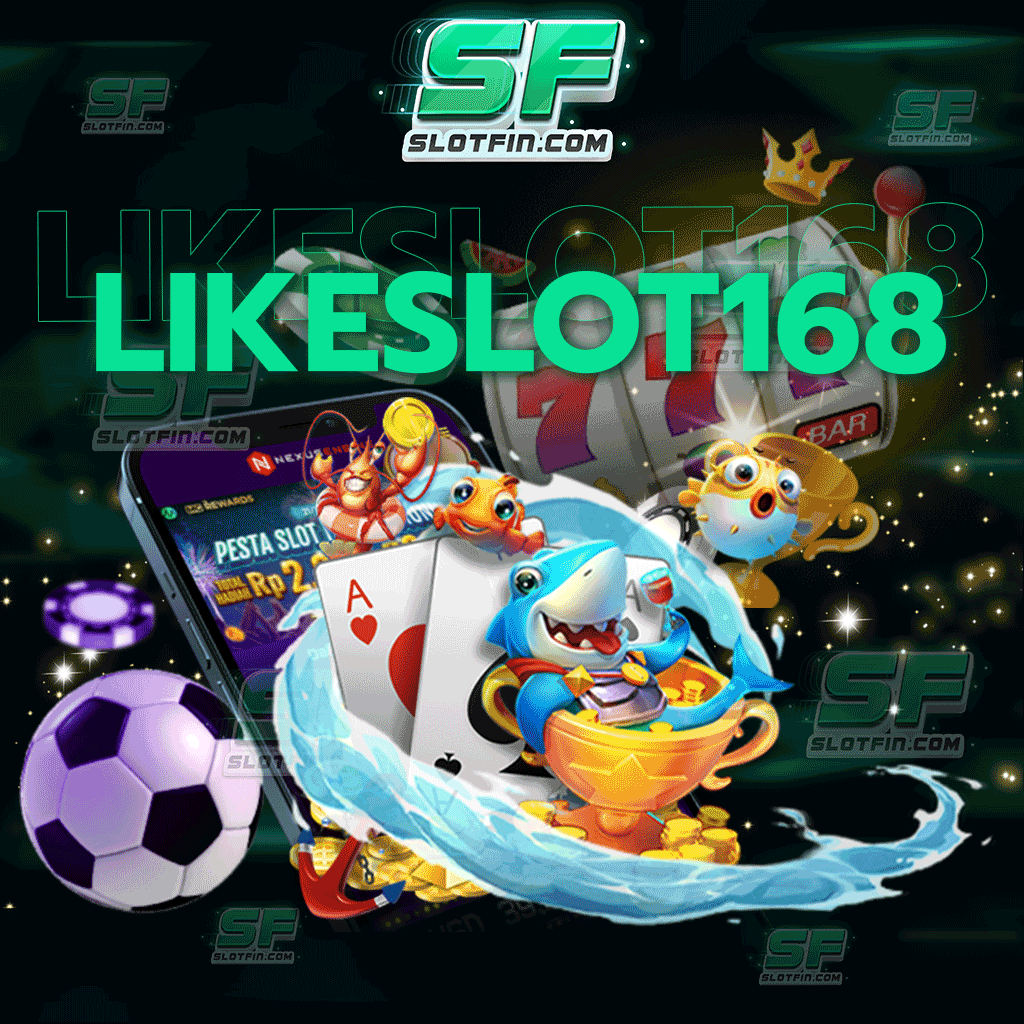 likeslot168 com ทำเงินได้สูงเป็นอย่างมาก เป้าหมายของท่านนั้นจะกลายเป็นจริงขึ้นมาได้ด้วยมือของท่าน