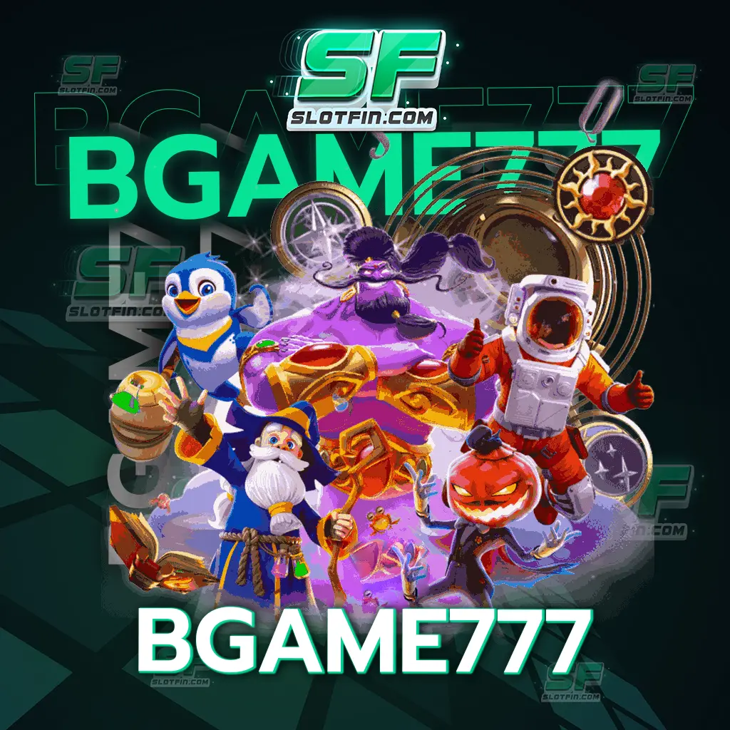 bgame777 เว็บเกมแท้ เว็บเกมสล็อต 2023