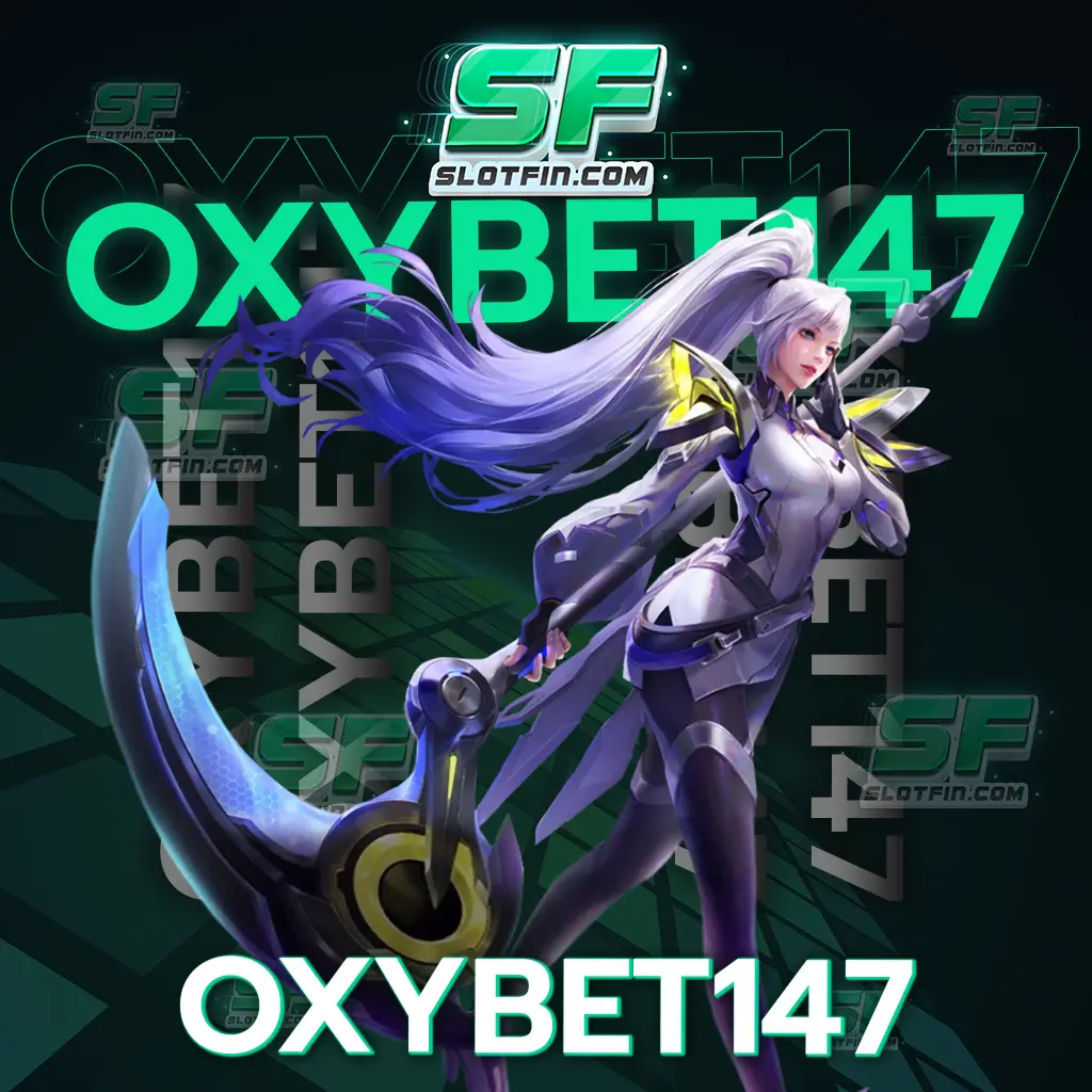 oxybet147 เล่นสล็อตที่ทันสมัยจะทำให้การเดิมพันชื่นไหล ไม่สะดุด