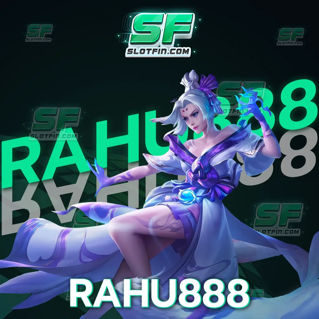 เว็บตรง rahu 888 ครองใจนักเดิมพันทั่วประเทศตลอดกาล