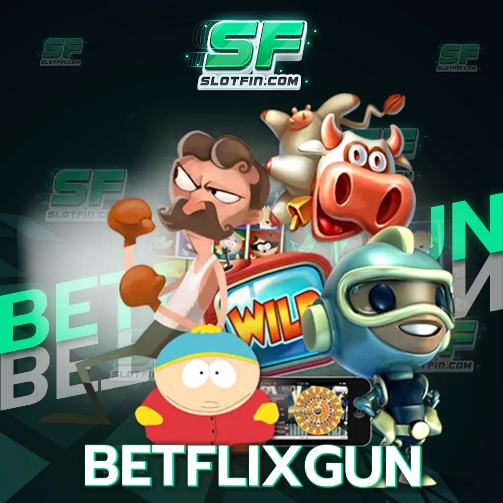 สมัครสมาชิกเข้าเดิมพัน betflixgun แจกเครดิตฟรีให้ไม่อั้น