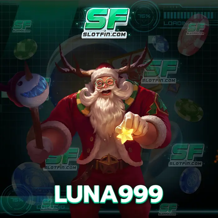 luna999 คัดเลือกเกมดังจากทุกค่ายมาไว้ในเว็บเดียว เดิมพันรวยเร็ว