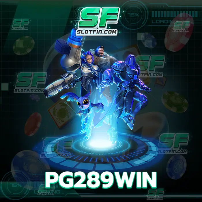 pg289win เล่นเกมได้โดยตรง คุณสมบัติดีเยี่ยม ไม่ต้องผ่านตัวแทน